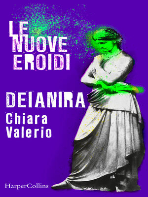 cover image of Deianira | Le nuove Eroidi